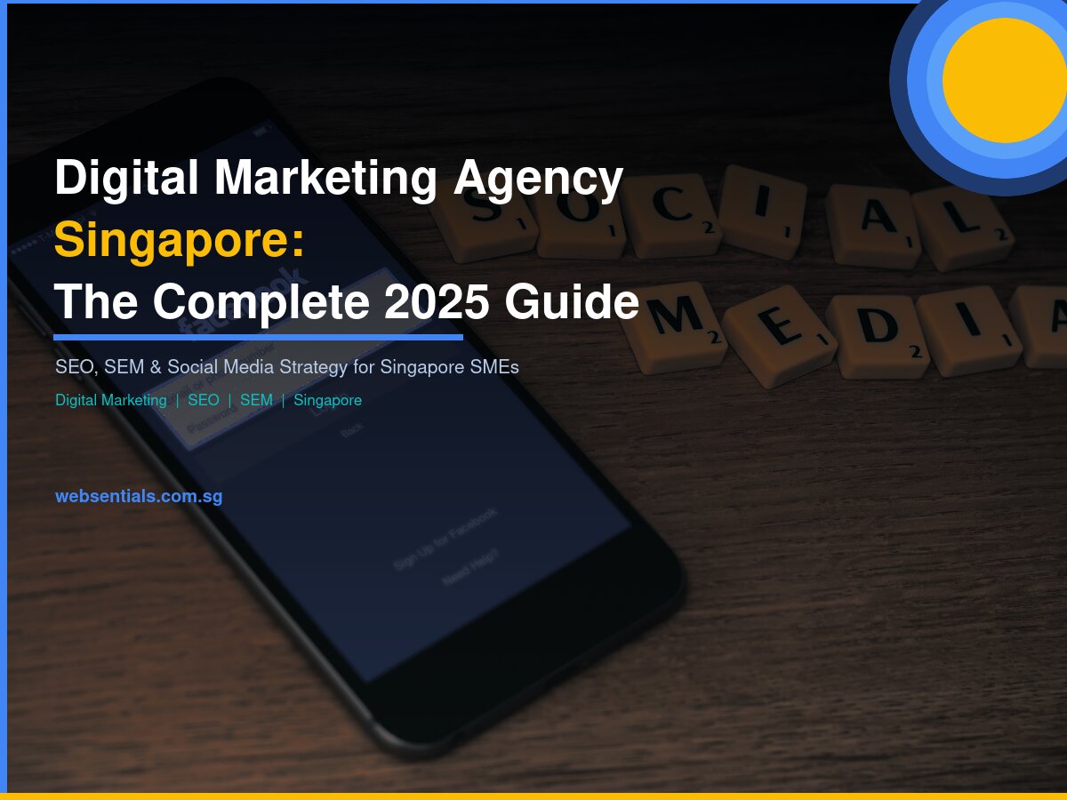 Digital Marketing Agency Singapore - Complete 2025 Guide