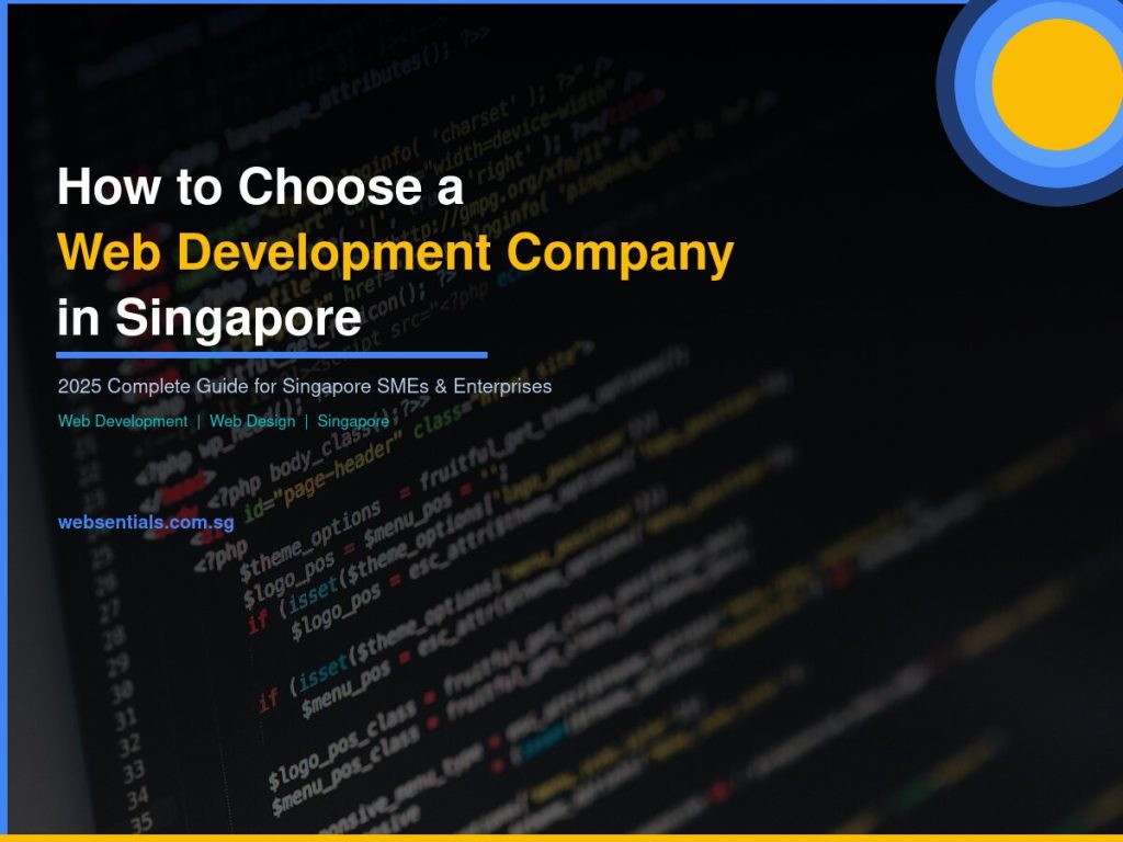 How to Choose a Web Development Company in Singapore - 2025 Guide