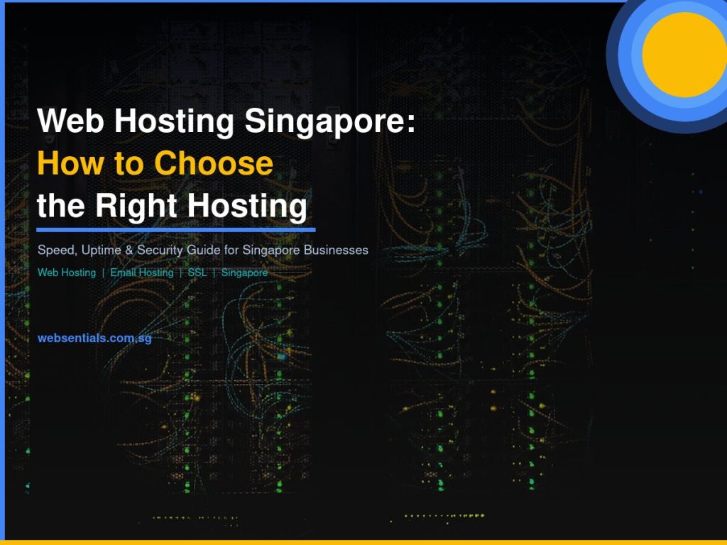Web Hosting Singapore - How to Choose the Right Hosting 2025